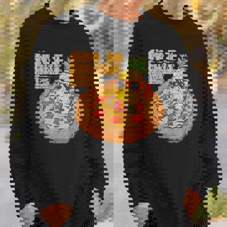 Give Me ハワイアンピザ パイナップル ピザ愛好家 ハワイアンピザ スウェットシャツ 彼への贈り物