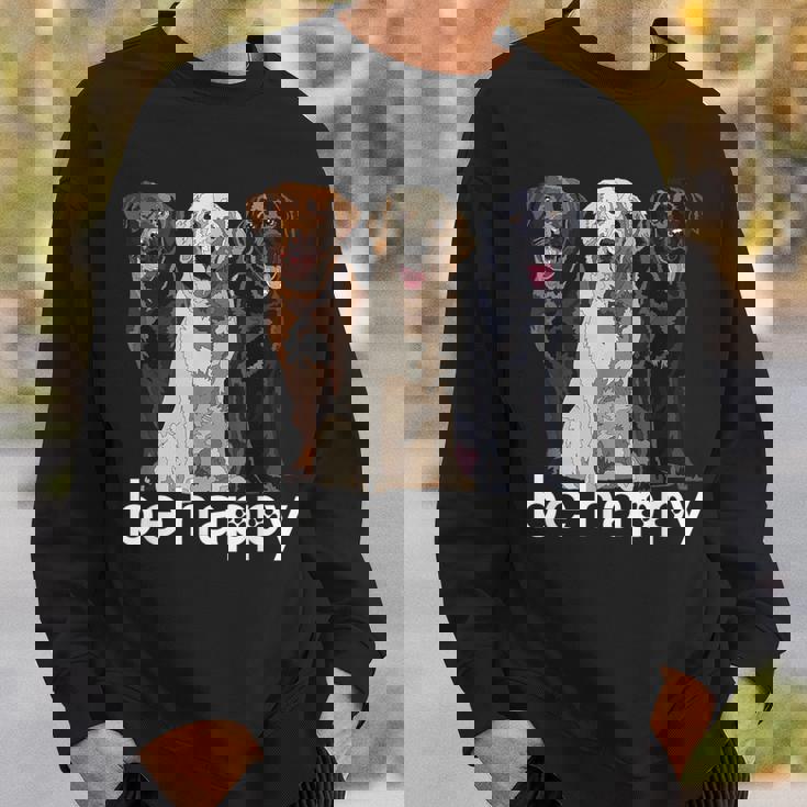 Be Happy ラブラドールレトリバー ゴールデンブラックブラウン チョコレートラボ スウェットシャツ 彼への贈り物