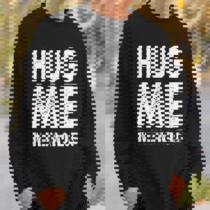 Hug Me I'm Famous ファニーハガー スウェットシャツ 彼への贈り物