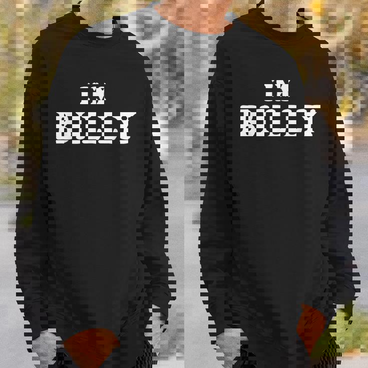 I'm Billy 私はビリーです I Am Billy スウェットシャツ 彼への贈り物