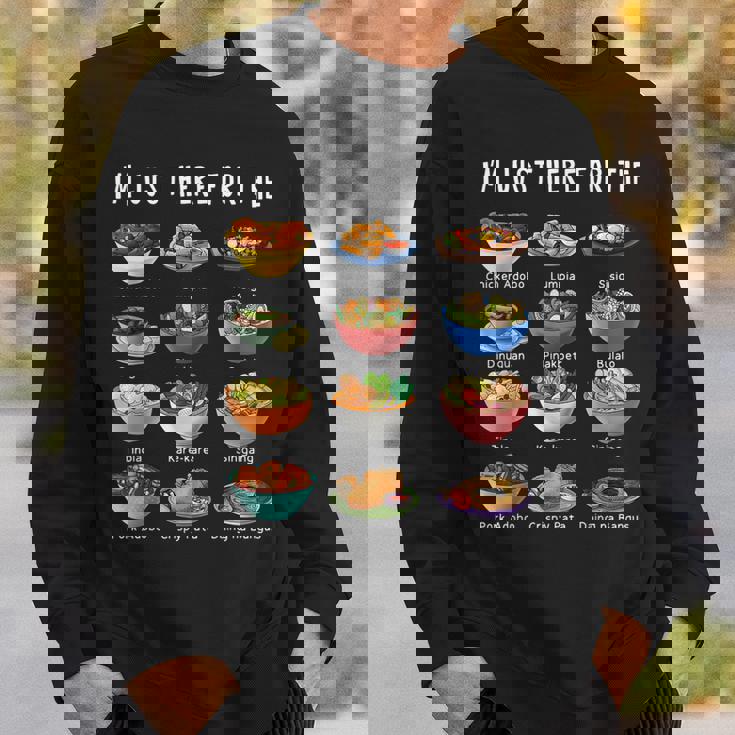 I'm Just Here For The Filipino Food トラディショナルピノイフード スウェットシャツ 彼への贈り物