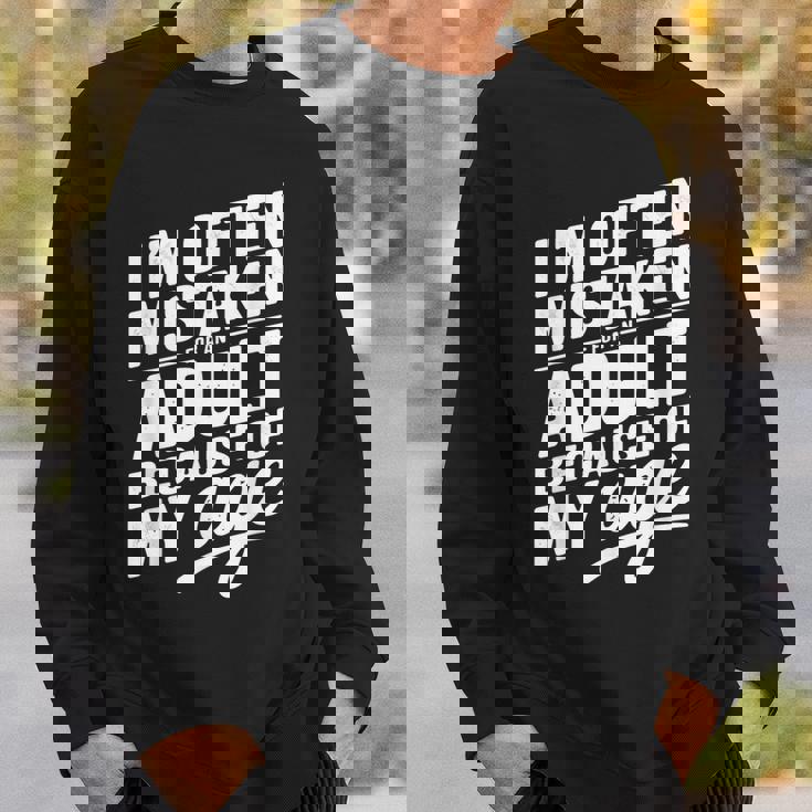 I'm Often Mistaken For An Adult Because Of My Age スウェットシャツ 彼への贈り物