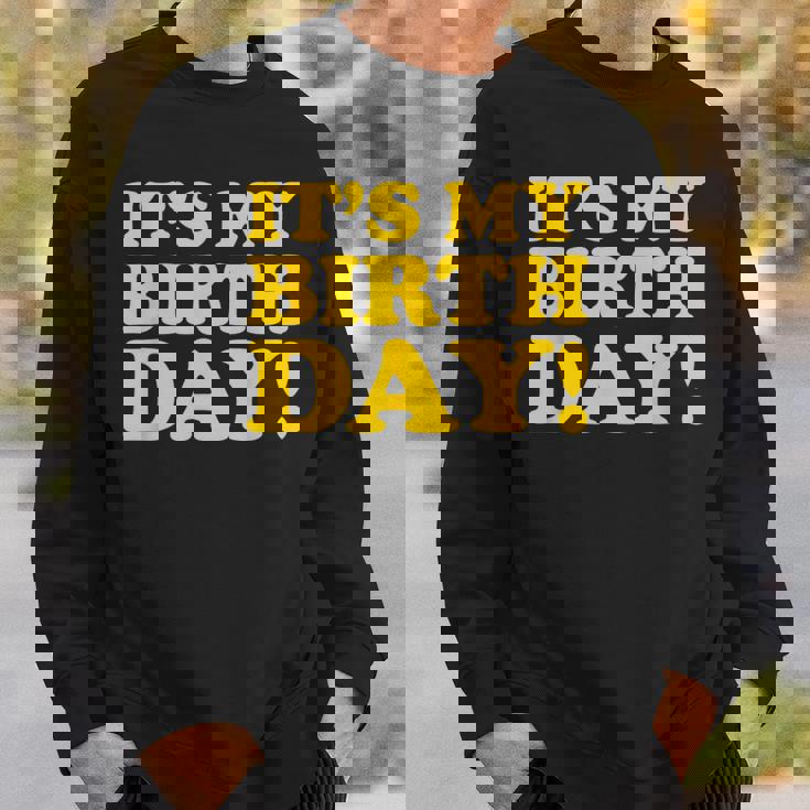 It's My Birthday スウェットシャツ 彼への贈り物