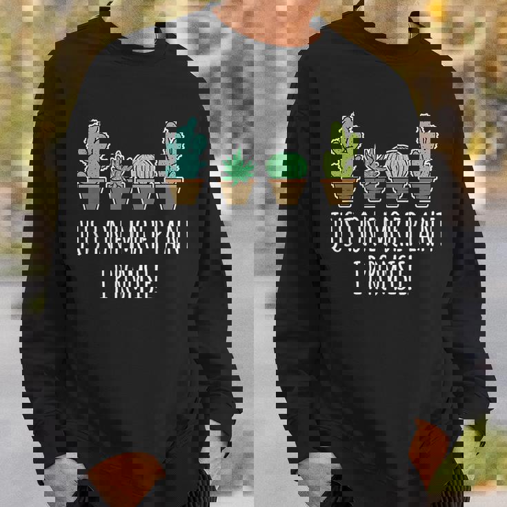 Just One More 植物 多肉植物 サボテン愛好家 スウェットシャツ 彼への贈り物