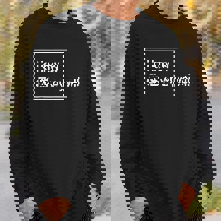 I Know Cssery Well 面白いプログラマー スウェットシャツ 彼への贈り物
