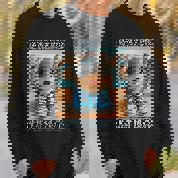 Los Traleritos Dicen Tralala イタリアンブレインロットミーム スウェットシャツ 彼への贈り物