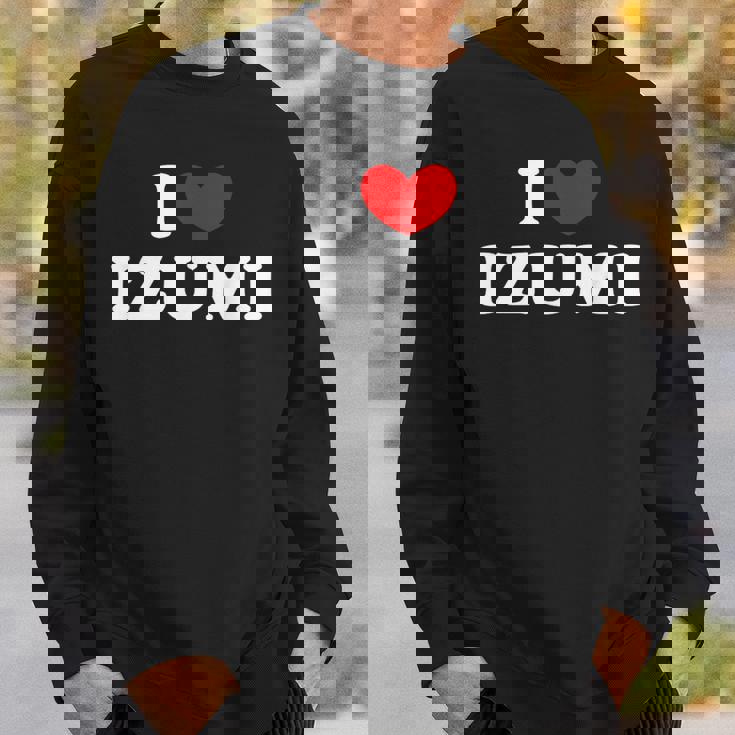 I Love Izumi 私は愛する Izumi スウェットシャツ 彼への贈り物