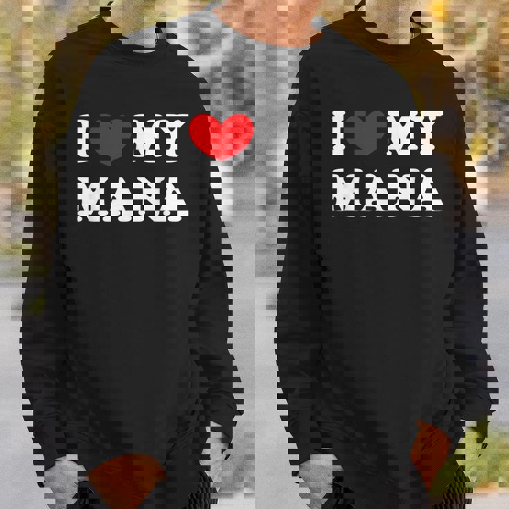 I Love My Mana アイ・ラブ・マイ・マナ スウェットシャツ 彼への贈り物