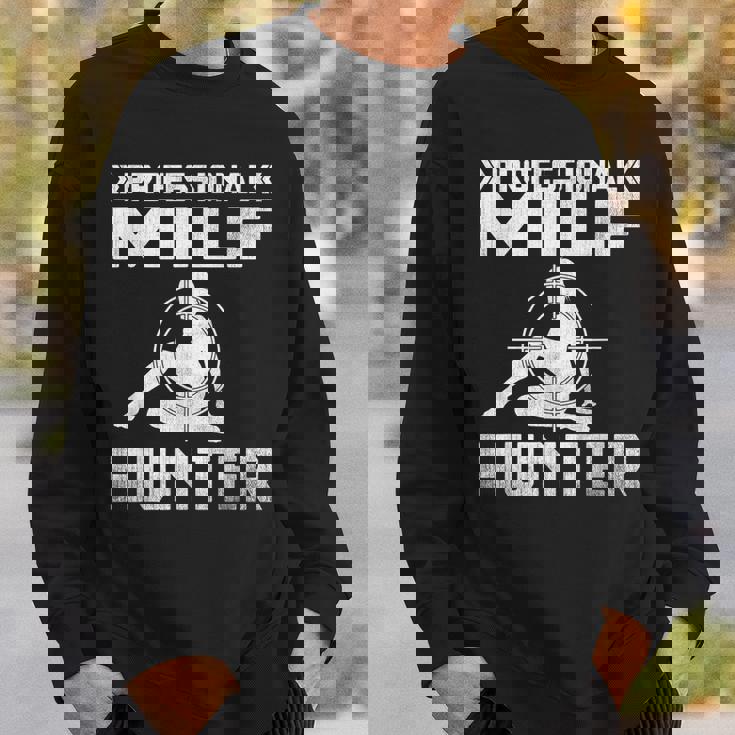 Milf Hunter シングルホットダディ アダルトジョーク スウェットシャツ 彼への贈り物