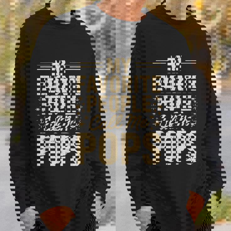 My Favorite People Call Me Pops Fathers Day スウェットシャツ 彼への贈り物