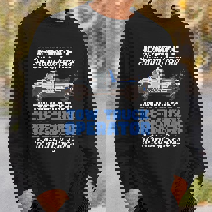 My Knight Inhining Armor 面白い引用句 レッカー車 オペレーター スウェットシャツ 彼への贈り物