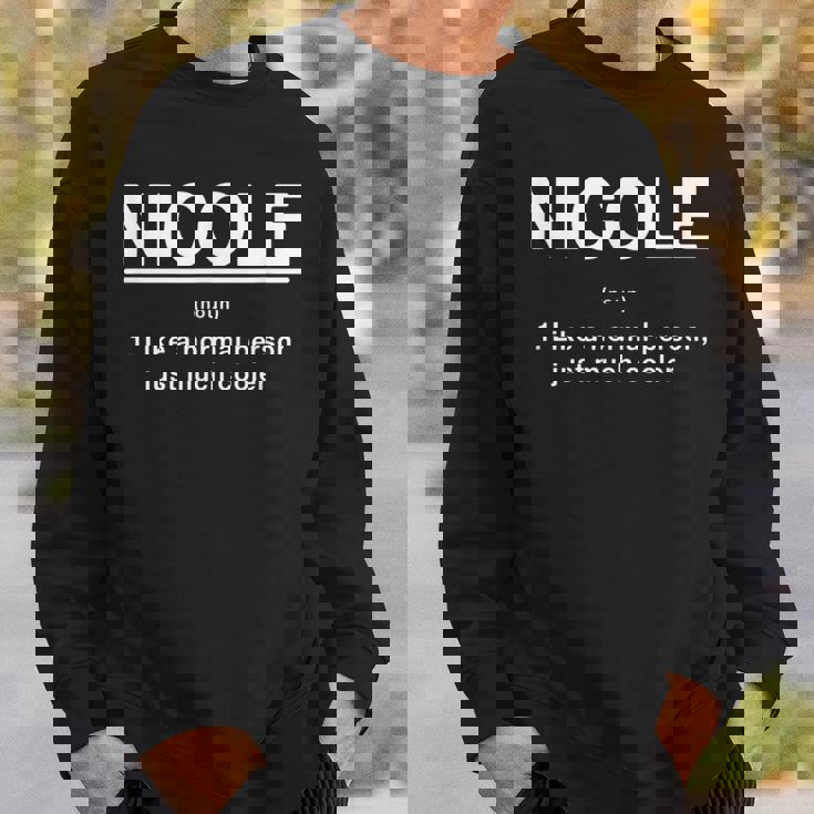 Nicole Definition ファニーファーストネーム ユーモアニックネーム ユニーク スウェットシャツ 彼への贈り物