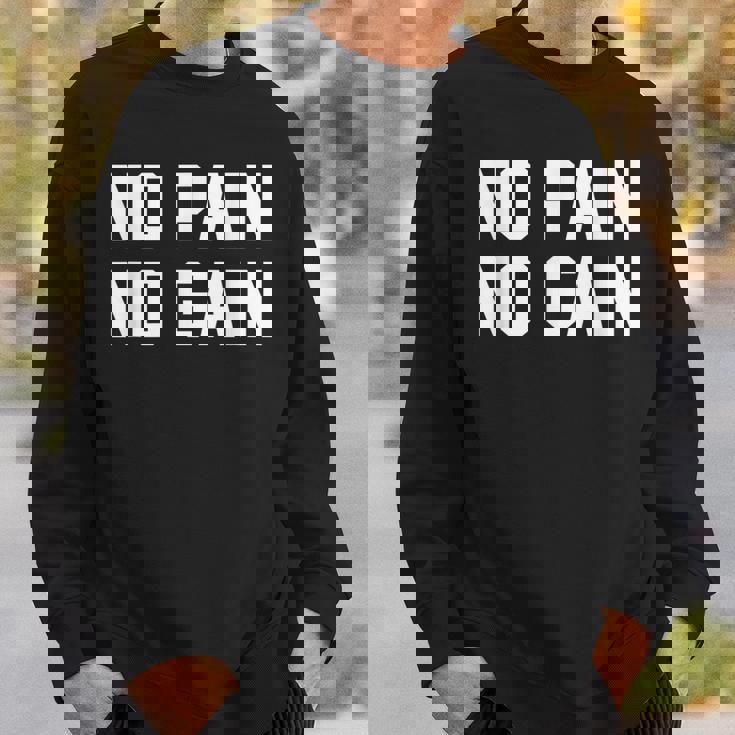 No Pain No Gain Fitness Gym Inspirational Motivation Quotes スウェットシャツ 彼への贈り物