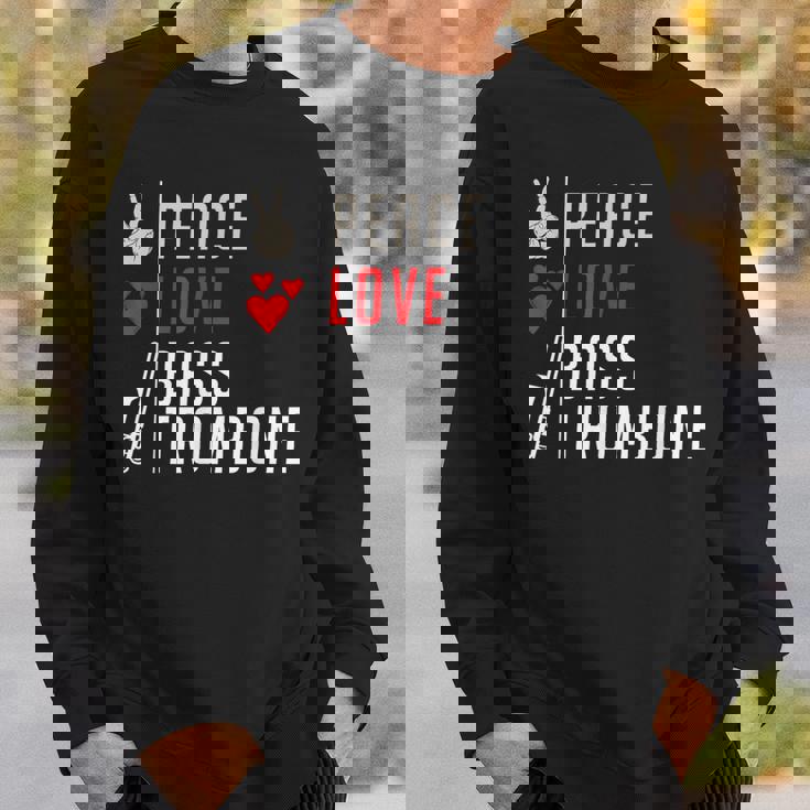 Peace Love Bass トロンボーン楽器 バス トロンボーン奏者 スウェットシャツ 彼への贈り物