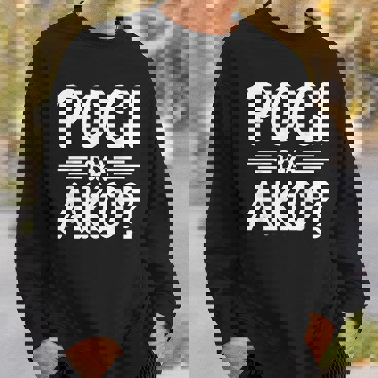 Pogi Ba Akoフィリピン人 スウェットシャツ 彼への贈り物