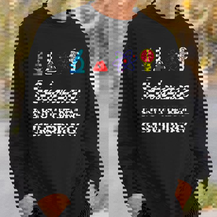 Science Is Not A Liberal Conspiracy リベラルシャツ スウェットシャツ 彼への贈り物