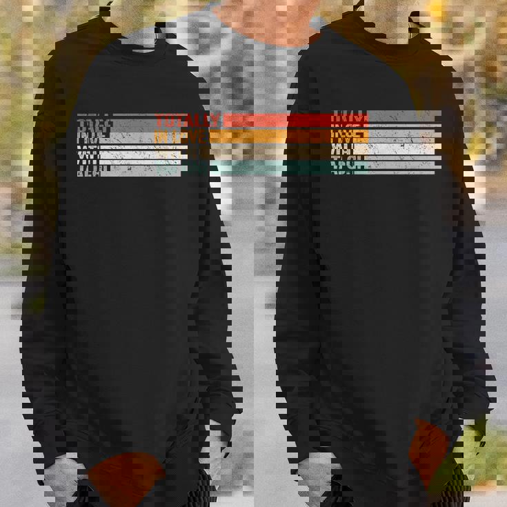 Totally In Love With Tai Chi レトロ マインドボディ ウェルネス 気功 スウェットシャツ 彼への贈り物