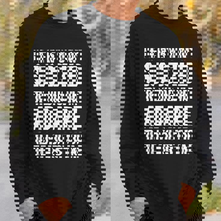 Try Doing What Adare Told Adare シャツ スウェットシャツ 彼への贈り物