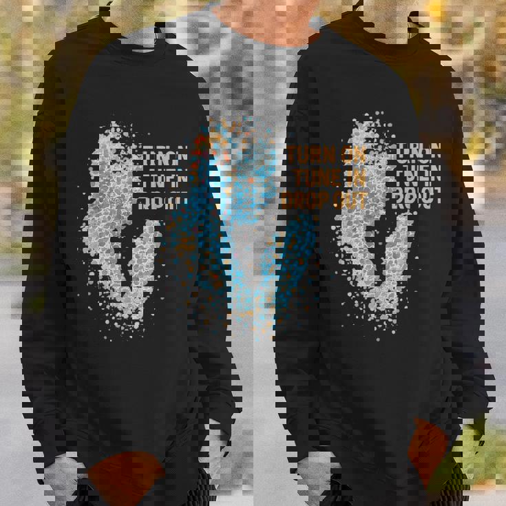 Turn On Tune In Drop Out ターンオン チューンイン ドロップアウト スウェットシャツ 彼への贈り物