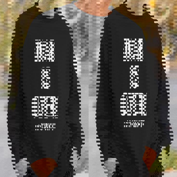 War Is Over If You Want It スウェットシャツ 彼への贈り物