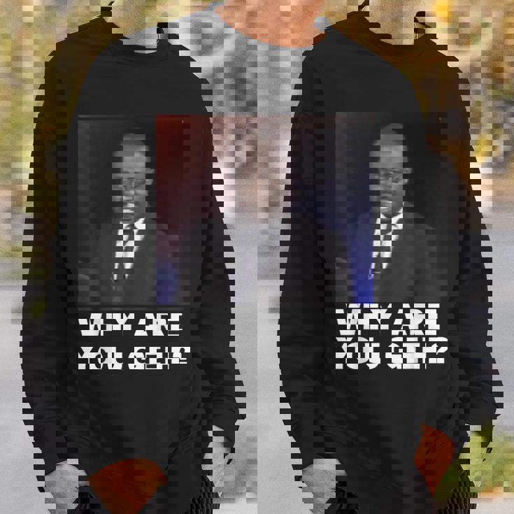 Why Are You Gay スウェットシャツ 彼への贈り物