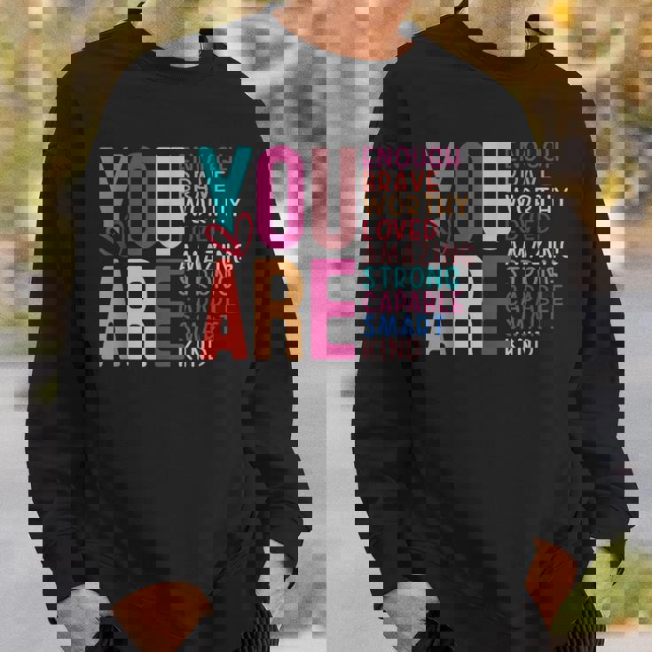 You Are Enough 感動的な引用と断言 スウェットシャツ 彼への贈り物