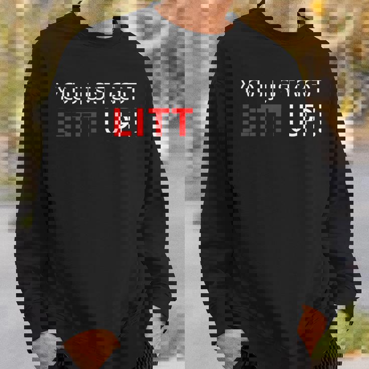 You Just Got Litt Up クールtシャツ スウェットシャツ 彼への贈り物