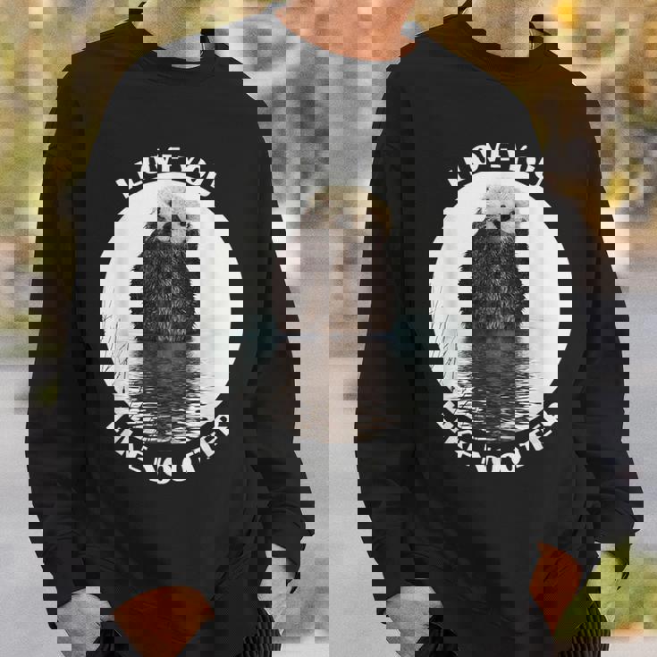 かわいいラッコ 言って I Love You Like No Otter私はあなたを愛しています スウェットシャツ 彼への贈り物