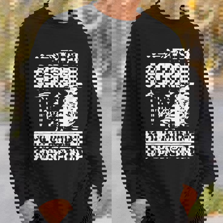 それは君には理解できないだろうスナネズミのことだ スウェットシャツ 彼への贈り物