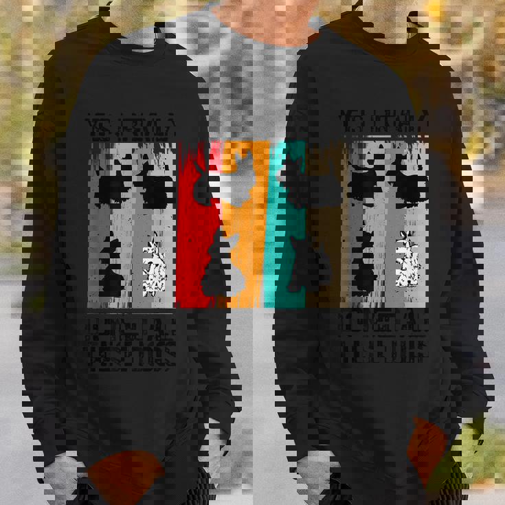 はい、これらすべての犬が本当に必要です スコッティ スコティッシュ テリア スウェットシャツ 彼への贈り物