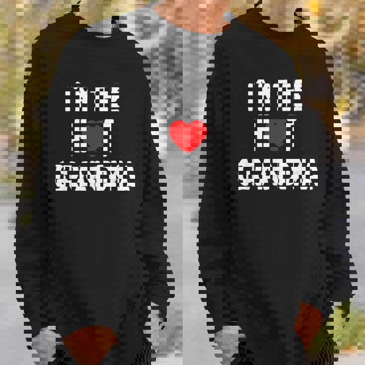 アイ・ラブ・ホット・グランマ-アイ・アム・ザ・ホット・グランマ スウェットシャツ 彼への贈り物