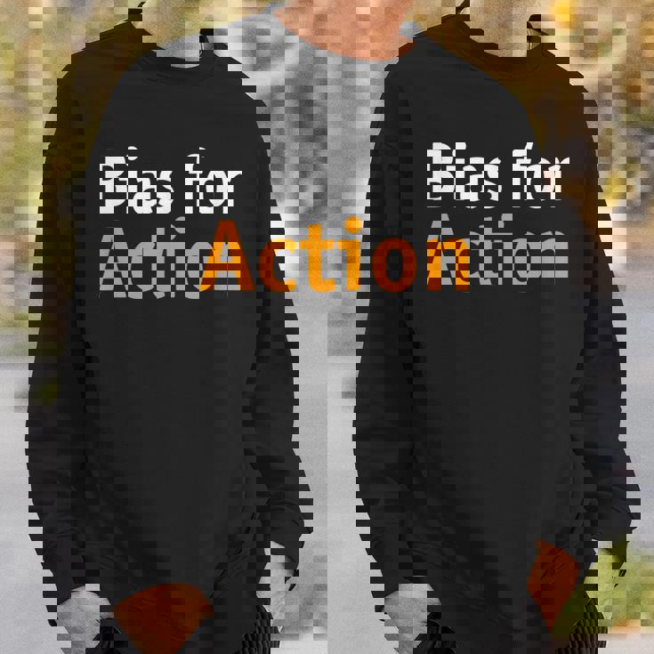 アクションへのバイアス スウェットシャツ 彼への贈り物