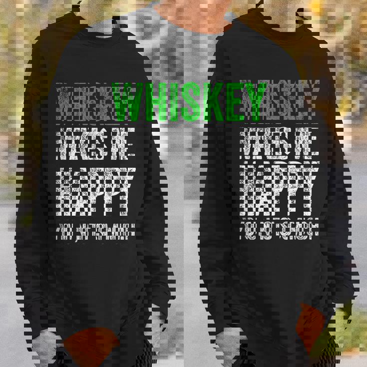 ウィスキーは私を幸せにします、You Noto Much ウイスキー スウェットシャツ 彼への贈り物