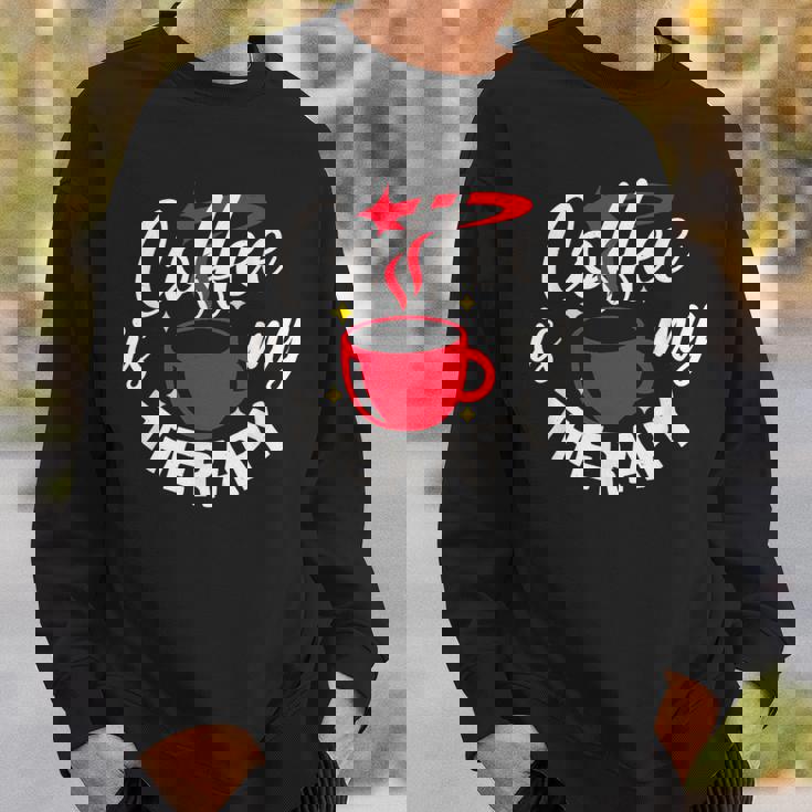 コーヒーは私のセラピー、面白いカフェイン愛好家 スウェットシャツ 彼への贈り物