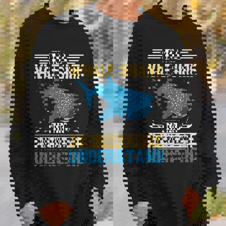 ジンベイザメのことは理解できないジンベイザメです。 スウェットシャツ 彼への贈り物