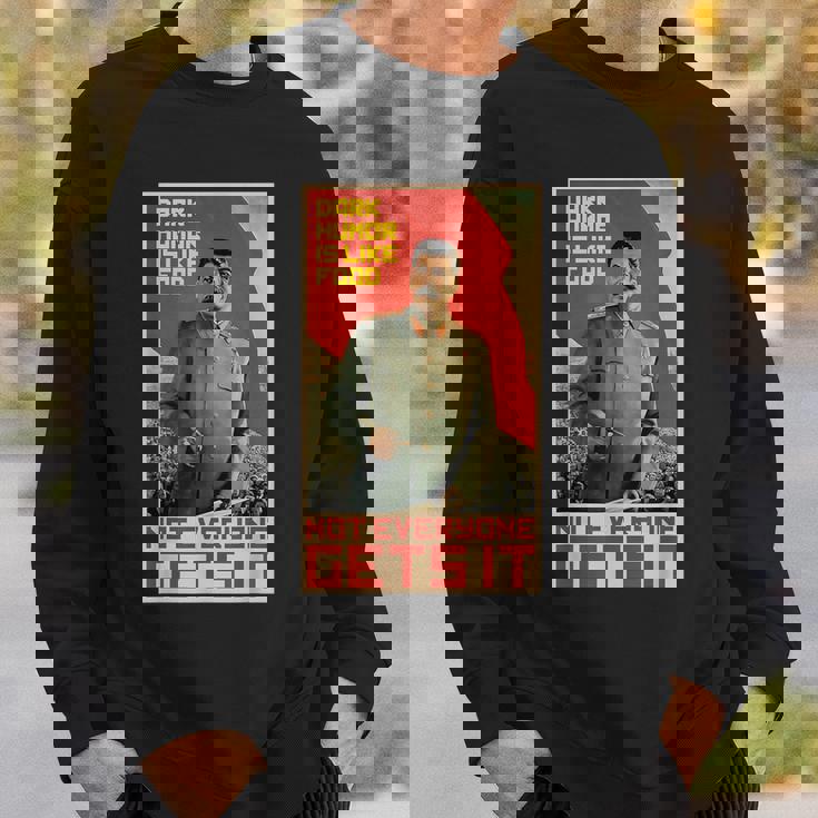 ダークユーモアは食べ物のようです スターリン・ソビエト共産主義のプロパガンダ スウェットシャツ 彼への贈り物