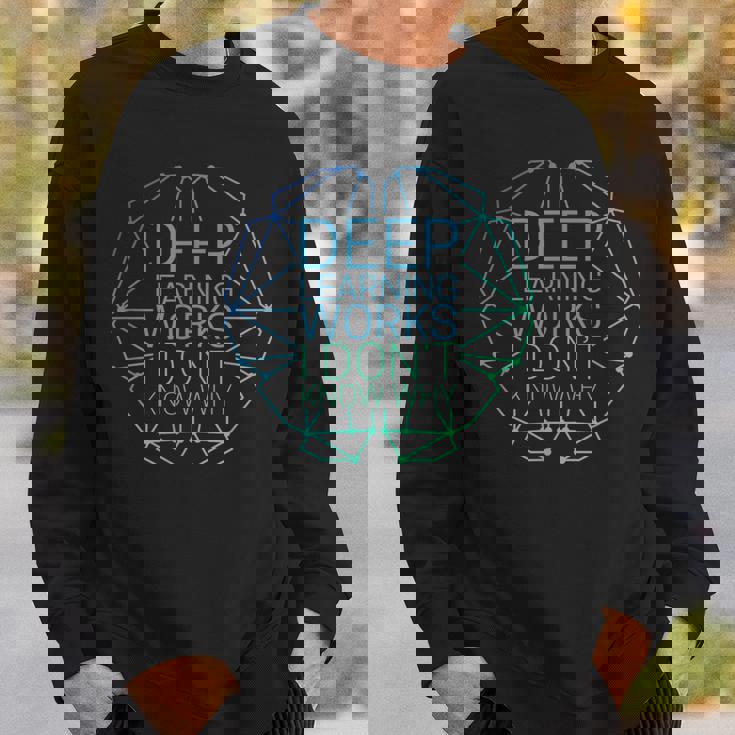 ディープラーニングの仕組み理由はわかりません-面白い機械学習 スウェットシャツ 彼への贈り物