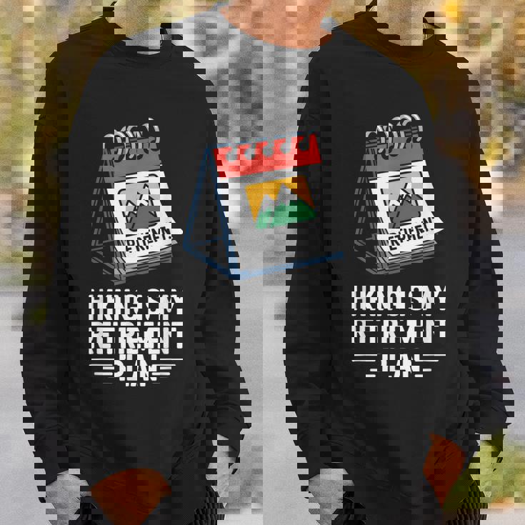 ハイキングは私の退職プラン 面白いアウトドア旅行 スウェットシャツ 彼への贈り物