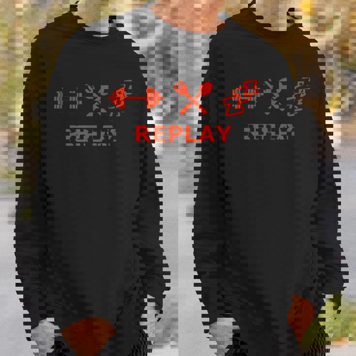 フィットネス、食事、睡眠 リプレイ スウェットシャツ 彼への贈り物