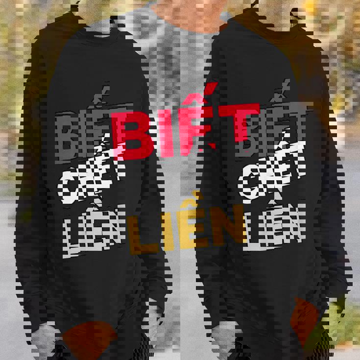 ベトナム ベトナム語 ベトナムの言葉 ビエット・チェット・リエン もし私が知ったら死ぬ スウェットシャツ 彼への贈り物