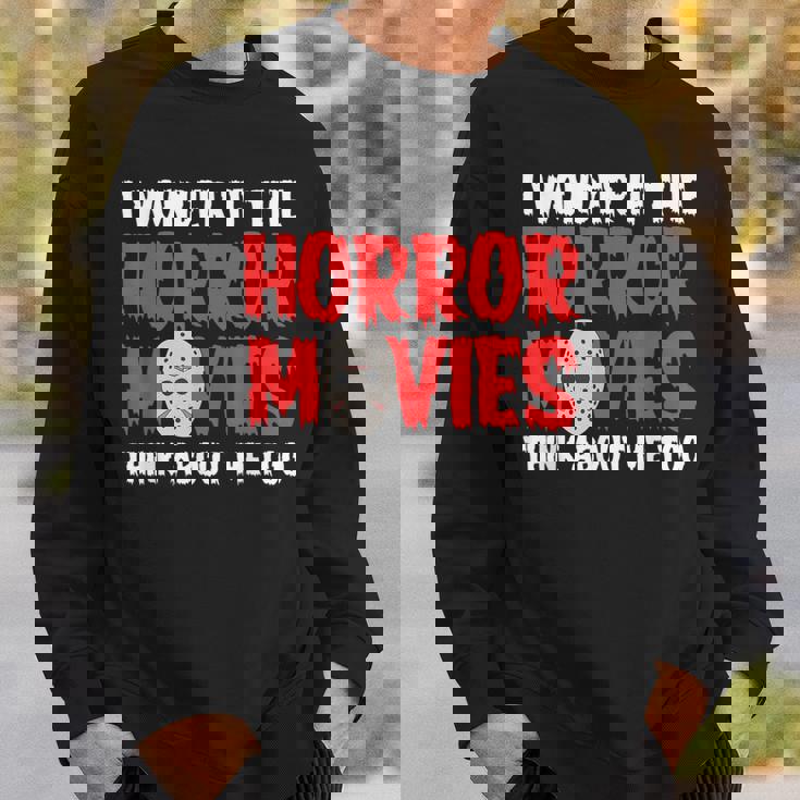 ホラー映画「I Wonder If Horror Movies Think About Me Too 」ホラームービー スウェットシャツ 彼への贈り物