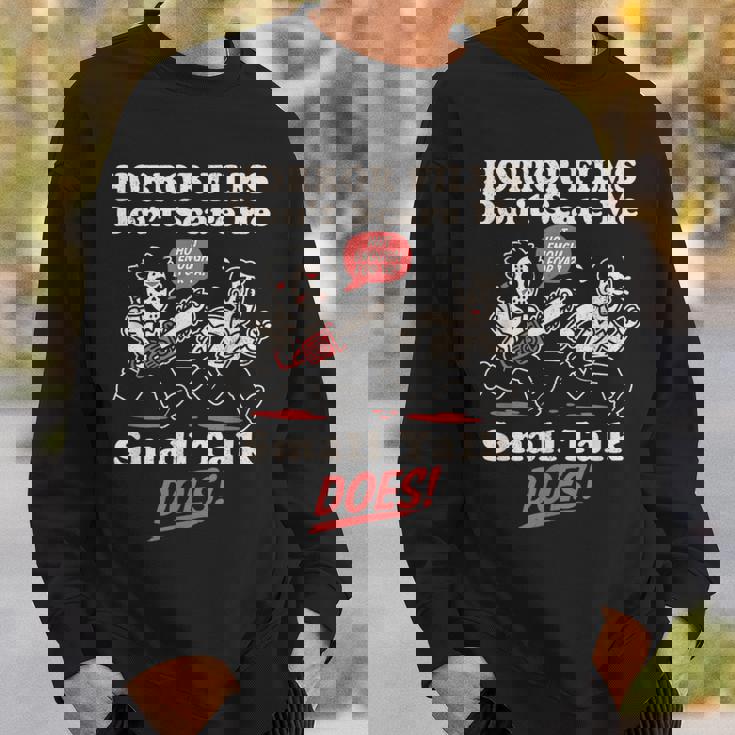 ホラー映画は怖がらない、小さな話をする、おもしろい不安 スウェットシャツ 彼への贈り物