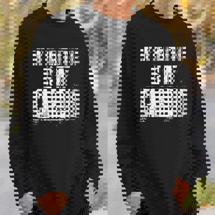 マイ・ビューティフル・イズ・マイ・カーディオ・ファニー・ハズ・ボーイフレンド スウェットシャツ 彼への贈り物