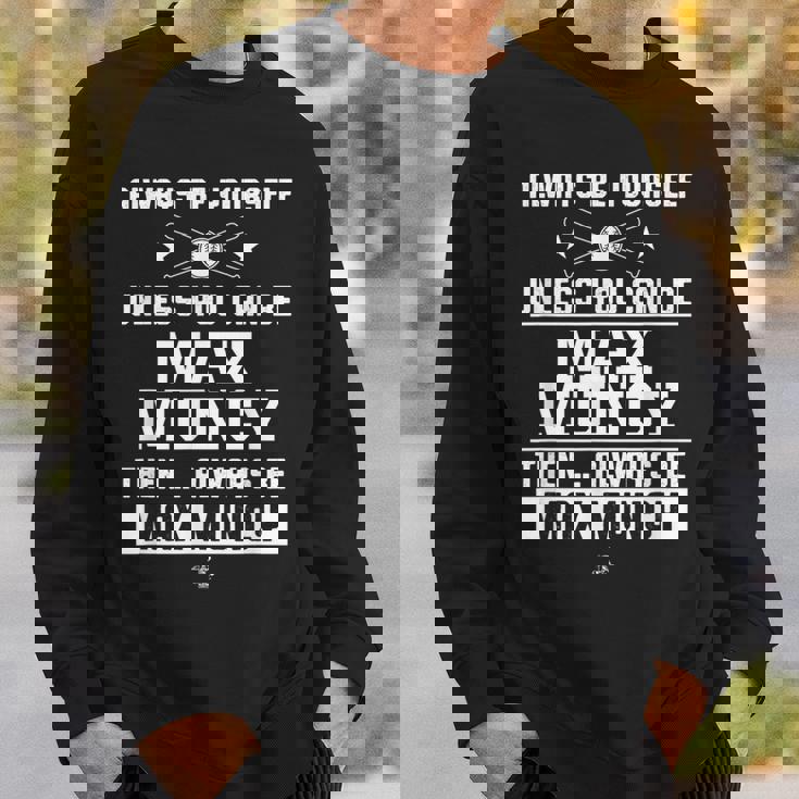 マックス・マンシー いつも自分らしくゲームデー スウェットシャツ 彼への贈り物