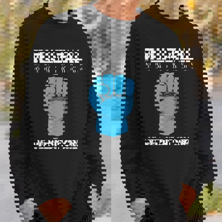 ミルウォール-誰も私たちを好きではない スウェットシャツ 彼への贈り物