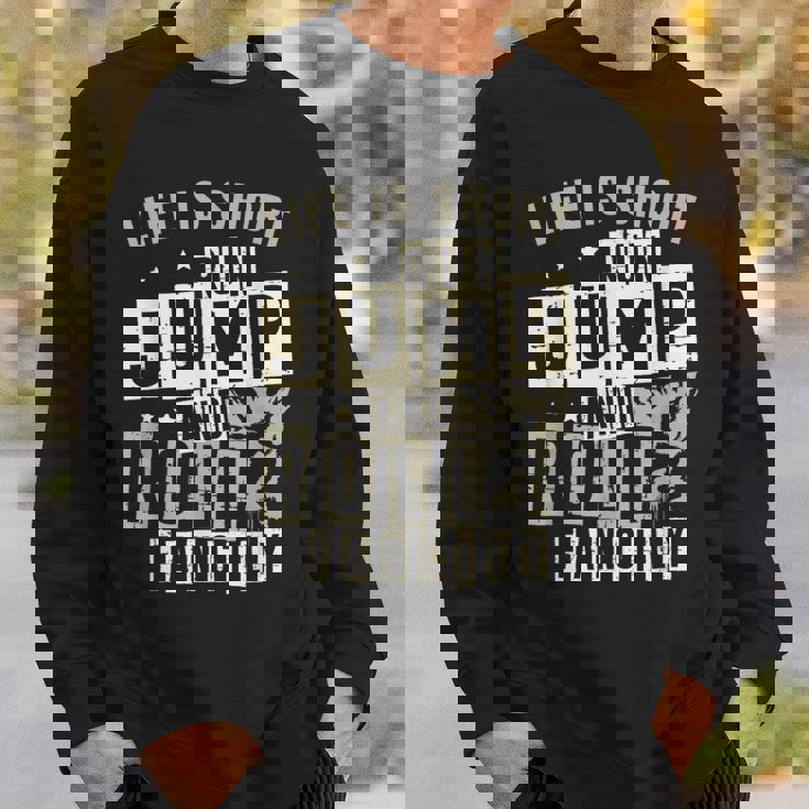 ライフ イズ ショート ラン ジャンプ アンド ロール 派手なフリーランニング パルクール スウェットシャツ 彼への贈り物