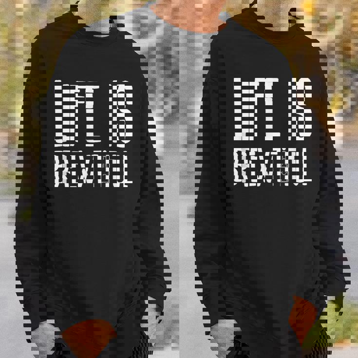 ライフ・イズ・ブルーティフル・ビューティフル・ドリンク・パーティーおもしろい飲みビール スウェットシャツ 彼への贈り物