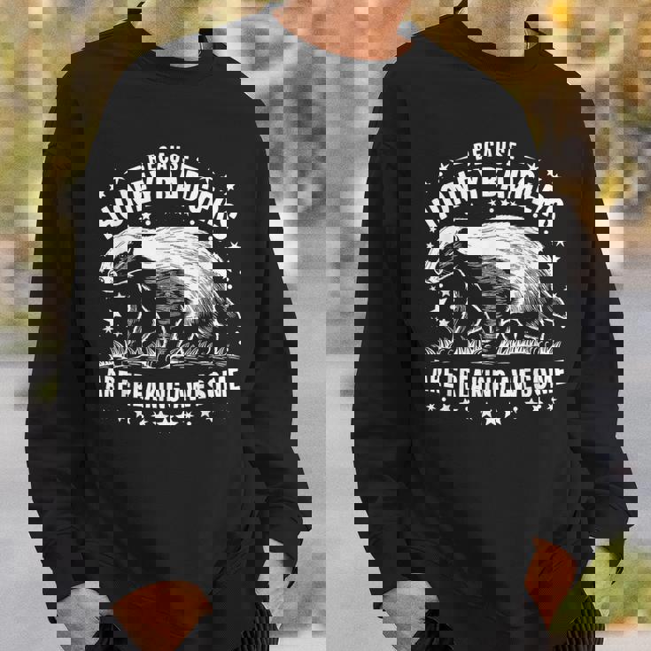 ラーテルはとんでもなく素晴らしい面白い動物だから スウェットシャツ 彼への贈り物