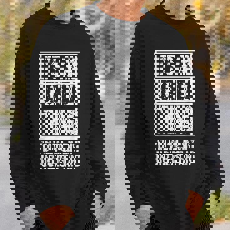 内田苗字名字 An Uchida Thing You Wouldn't Understand Family Name スウェットシャツ 彼への贈り物