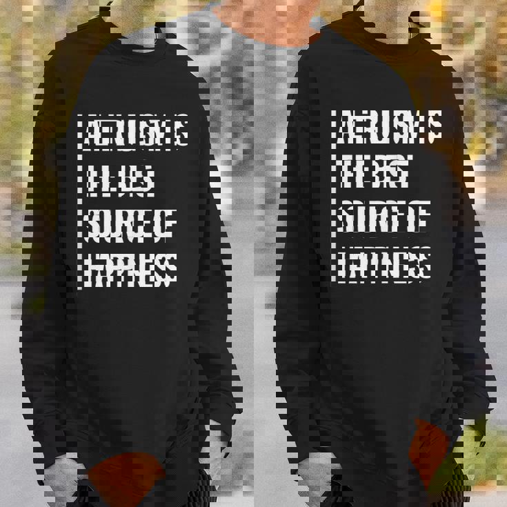 利他主義は幸福の源。利他主義者デザイン スウェットシャツ 彼への贈り物